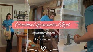 Christian Homemaker Reset #cleanwithme #slowliving #homemaking #homemaker #christianhomemaking