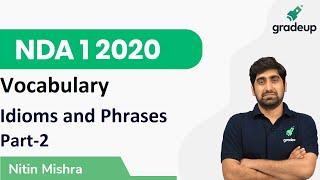 Idioms and Phrases  for NDA 1 2020 | English | Part-2 | Gradeup