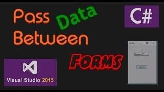 C# tutorial - Pass Data between Forms _ Visual Studio 2015