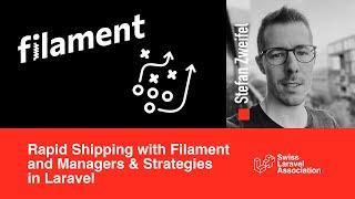 Rapid Shipping with Filament PHP and Managers and Strategies in Laravel with Stefan Zweifel