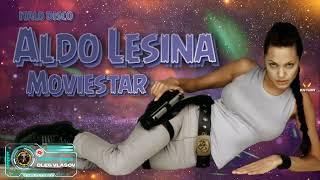 Aldo Lesina  - Moviestar ( Extended Vocal Fantasy Mix ) italo disco - 2024