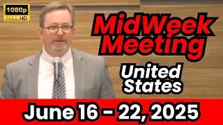 Midweek Meeting 2025 | June 17-22, 2025