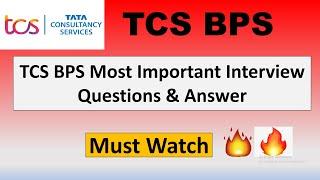 TCS BPS Most Important Interview Questions & Answers for fresher | Smart Hiring Interview Questions