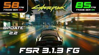 How To install FSR 3.1.3 Frame Generation : Cyberpunk 2077 2.2 GTX/AMD/INTEL