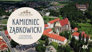 Kamieniec Ząbkowicki - Cysterskie dziedzictwo