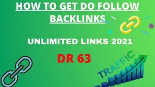 How To Get Do Follow Backlinks 2021 {Unlimited Links}