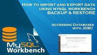 How to import and export data using mysql workbench BACKUP & RESTORE