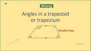 Quadrilaterals : Find Missing Angles in a Trapezoid  or  Trapezium  l SUPPLIMENTARY ANGLES