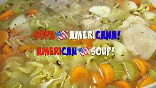 Sopa Tipica Americana I American Soup I Lorentix