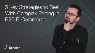 How to Deal With Complex Pricing in B2B E-Commerce