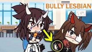 Bully Lesbian Gacha Life - the (Love)Story &  glmm