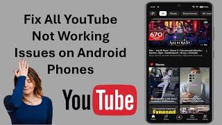 How to Fix All YouTube Not Working Issues on Android Phones