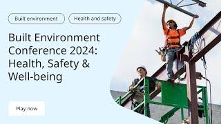 Built Environment Conference 2024   Health, Safety & Wellbeing