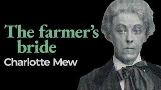 “The Farmer’s Bride”, Charlotte Mew