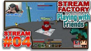 SKYFACTORY 4 - PLAYING WITH FRIENDS - STREAM #4 - [LOST CITIES WORLD TYPE]