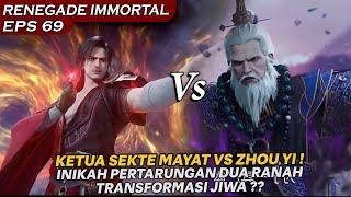 MENYENTUH MAYAT KEKASIH ZHOU YI ??, MAKA TERIMA AKIBATNYA !!  - DONGHUA RENEGADE IMMORTAL EPS 69