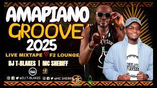 AMAPIANO GROOVE 2025 BLAKES EXPERIENCE 1 ft Chella,Scotts Maphuma,GoonFlavour,MasterKG,UncleWaffles,