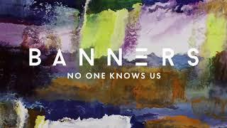 BANNERS - No One Knows Us (feat. Carly Paige) (Official Audio)