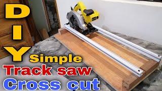 DIY How to make Simple Track Saw | Crosscut | Paano Gumawa ng Track Saw