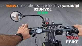 Elektrikli velosipedle maraqlananlar izlesin. Seherici 13km surus izahli