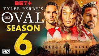 Tyler Perry's The Oval Season 6 Trailer - BET+, Release Date, Episode 1, Cast, Plot, Renewed, News