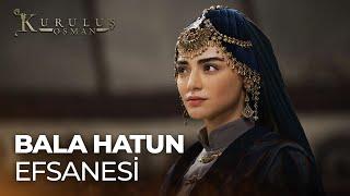 Bala Hatun'un Efsane Sahneleri | Kuruluş Osman