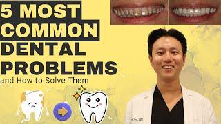 5 Dental Problems & How to Solve Them