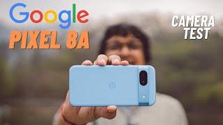 Google Pixel 8a Camera Review | Everything Overpriced ?