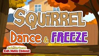 Squirrel DANCE and FREEZE! | Jack Hartmann