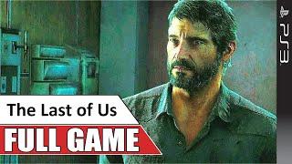 The Last of Us PS3 Gameplay Full Game Walkthrough