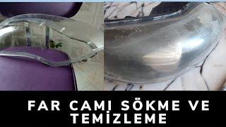 EVDE FAR TEMİZLİĞİ-ARAÇ FAR CAMI NASIL SÖKÜLÜR VE GERİ TAKILIR (CAN SIKINTISI - HOBİ ZAMANI)