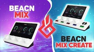 BEACN Mix Create | BEACN Mix: A Streamer's Dream