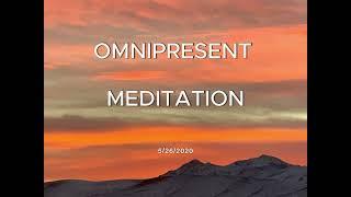 OMNIPRESENT MEDITATION@MostPrecious7