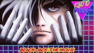 Black Jack: The Movie | KYOTO VIDEO