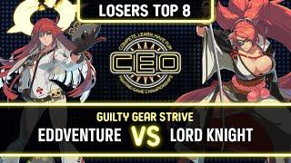 CEO 2023 GUILTY GEAR STRIVE TOP 8 LOSERS - EDDVENTURE VS LORD KNIGHT