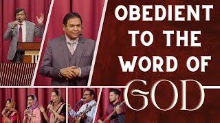 Obedient To The Word Of God | परमेश्वर के वचन के प्रति आज्ञाकारी | Special Guest - Rev. Vijay Das