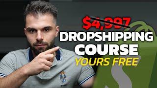 [$4,997 Dropshipping Course]  ** Yours FREE ** | Learn Shopify High Ticket Dropshipping