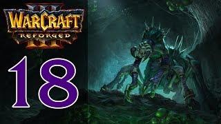 Прохождение Warcraft 3: Reforged #18 - Глава 4: Ключ Трех Лун [Нежить - Путь Проклятых]