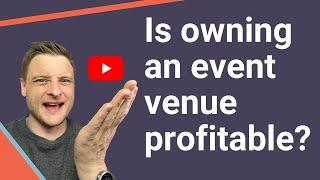 Is owning an event venue profitable?