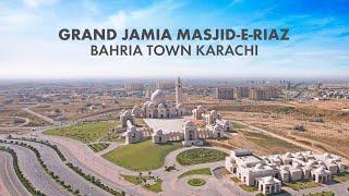 Grand Jamia Masjid-E-Riaz | Pakistan’s Largest Masjid |  Bahria Town Karachi