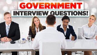 GOVERNMENT Interview Questions & Answers! (PASS your Government Job Interview at the 1st ATTEMPT!)