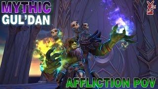 Gul'dan Mythic - Affli Warlock PoV (1 million dps)