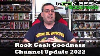 Rook Geek Goodness Channel Update 2022