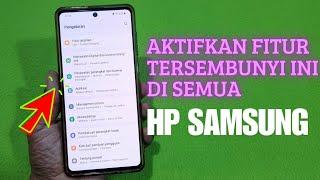 Aktifkan Fitur Tersembunyi Ini Di Semua Hp Samsung