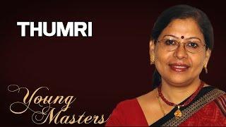 Thumri - Subhra Guha (Album:Young Masters)