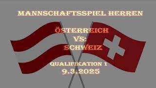 WM Kapfenberg Mannschaftsspiel Herren 2025 Qualifikation 1_ Österreich gegen Schweiz