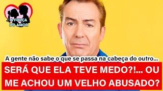 SERÁ QUE ELA TEVE MEDO?!... OU ME ACHOU UM VELHO ABUSADO? |RENATO GAUCHO|