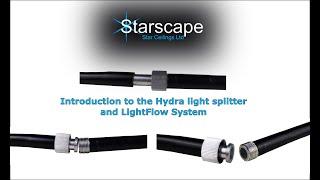 Introduction to the Hydra light splitter and LightFlow System