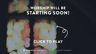 Classic Worship Live at MDUMC  |  November 22, 2020  |  9:30 AM