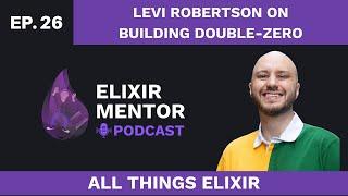 Levi Robertson on building double-zero